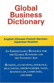 Global Business Dictionary: English, French, German, Russian, Japanese