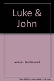 Luke & John