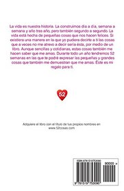52 Cosas Que Sahira Desea Que Christopher Sepa: Una Manera Diferente de Decirlo (Spanish Edition)