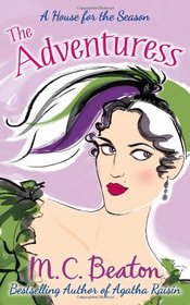 The Adventuress (House for the Season, Bk 5)