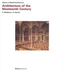 Architecture of the Nineteenth Century (History of World Architecture)