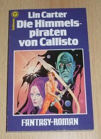 Die Himmelspiraten von Callisto.