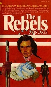 The Rebels, The American Bicentennial Series, Vol II