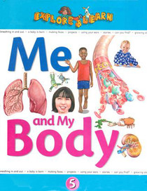 Explore and Learn: Me and My Body (Vol. 5)