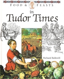 Food & Feasts in Tudor Times