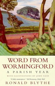 Word From Wormingford a Parish Year