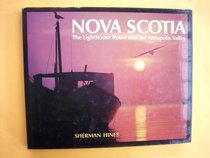 Nova Scotia: The Lighthouse Route and the Annapolis Valley