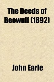 The Deeds of Beowulf (1892)