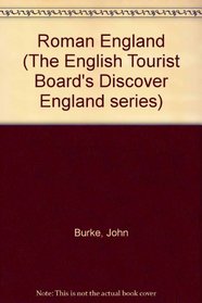 Roman England (The English Tourist Board's Discover England series)