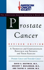 The American Cancer Society: Prostate Cancer, revised edition