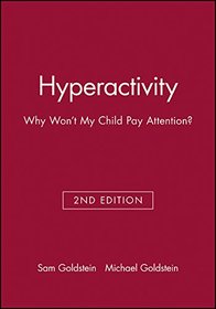 Hyperactivity: Why Won't My Child Pay Attention
