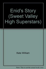 Enid's Story (Sweet Valley High Superstars)