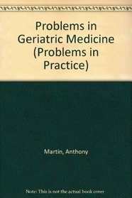 Problems in Geriatric Medicine (Problems in Practice)