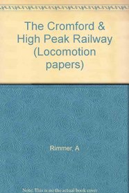 Cromford and High Peak Railway (Locomotion Papers)