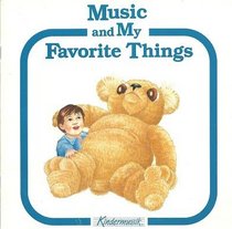 Music and My Favorite Things: Kindermusik (Kindermusik)