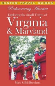 Rediscovering America: Exploring the Small Towns of Virginia & Maryland