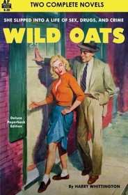Wild Oats & Make Way for Murder
