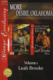 More Desire, Oklahoma, Vol 1: Desire for Three: Winning Back Jessie / Blade's Desire: Adoring Kelly