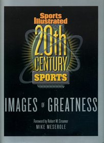 20th Century Sports: Images of Greatness