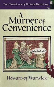 A Murder of Convenience (The Chronicles of Brother Hermitage)