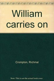 WILLIAM CARRIES ON