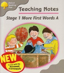 Oxford Reading Tree: Stage 1: More First Words A: Teaching Notes