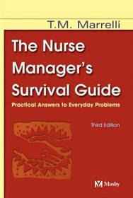 Nurse Manager's Survival Guide: Practical Answers to Everyday Problems
