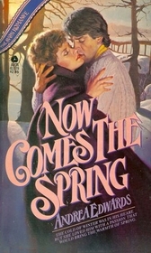 Now Comes the Spring