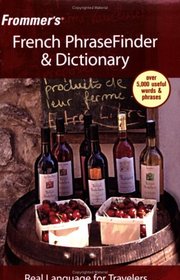 Frommer's French PhraseFinder & Dictionary (Frommer's Phrase Books)