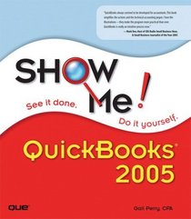 Show Me QuickBooks 2005 (Show Me Series)