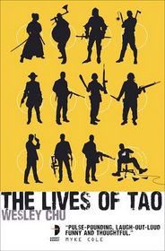 The Lives of Tao (Tao, Bk 1)