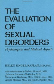 The Evaluation of Sexual Disorders: Psychological  Medical Aspects