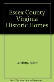Essex County Virginia Historic Homes