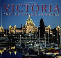 Victoria and the Saanich Peninsula (Canada Series)