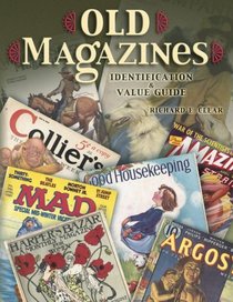 Old Magazines: Identification  Value Guide