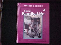 Benziger Family Life Gr. 4 Teachers Edition