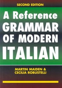 A Reference Grammar of Modern Italian (A Hodder Arnold Publication)