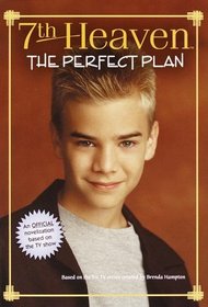 The Perfect Plan (7th Heaven)