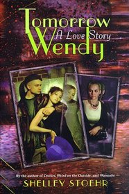 Tomorrow Wendy: A Love Story