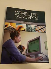Computer Concepts: Introduction to Computers CPT 101, Technology in Action (Custom Publication for Trident Technical College)