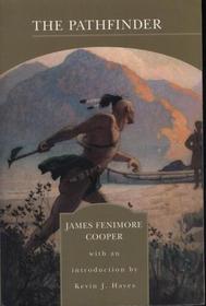 The Pathfinder James Fenimore Cooper with Special Introduction By Kevin J. Hayes (Barnes and Noble Library of Essential Reading)