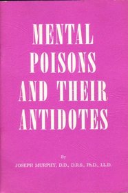 Mental Poisons and Their Antidotes