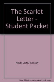 The Scarlet Letter - Student Packet by Novel Units, Inc.