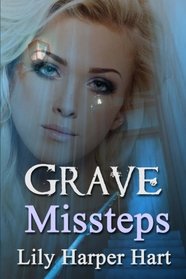 Grave Missteps (A Maddie Graves Mystery) (Volume 13)
