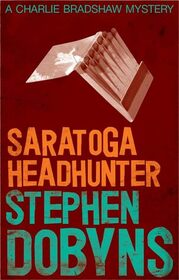 Saratoga Headhunter (Charlie Bradshaw, Bk 3) (Audio Cassette) (Unabridged)