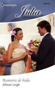 Rumores De Boda: (Rumours Of Wedding) (Harlequin Julia (Spanish)) (Spanish Edition)