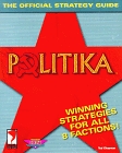 Politika : The Official Strategy Guide (Prima's Secrets of the Games)