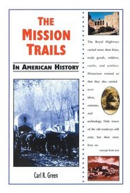 The Mission Trails in American History