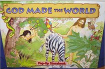God Made the World : A Personalized Pop-Up Storybook