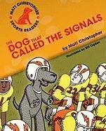 The Dog That Called the Signals (Matt Christopher Sports Readers)